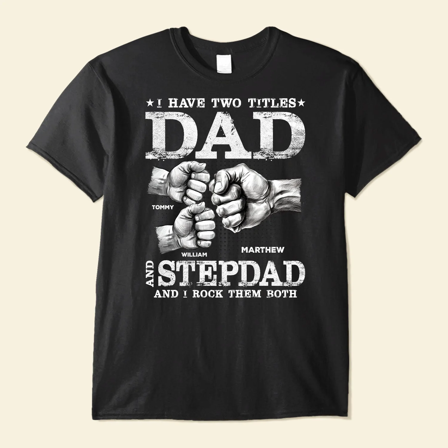 I Have Two Titles Dad And Stepdad - Personalized T-shirt - Image 3