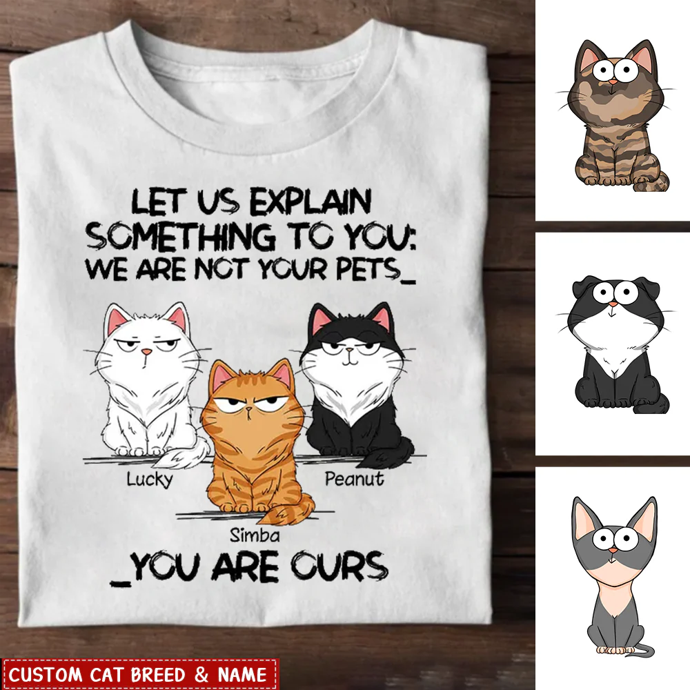 I'm Not Your Pet Funny Expression Cat Personalized Shirt - Image 2