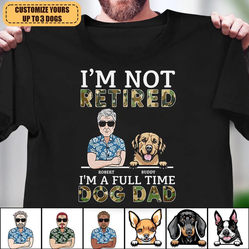 I'm A Full Time Dog Dad Dog Personalized Shirt, Personalized Father's Day Gift for Dog Lovers, Dog Dad - Image 2